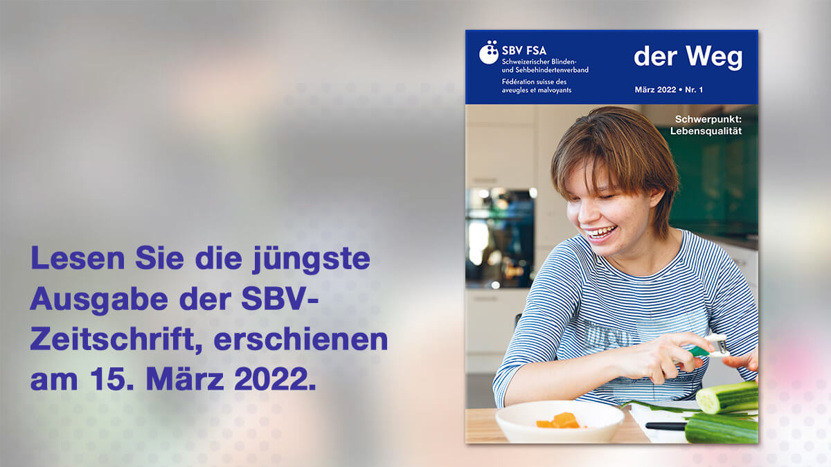 Teaser der neuen Ausgabe der SBV-Zeitschrift "Der Weg", erschienen am 15. März 2022