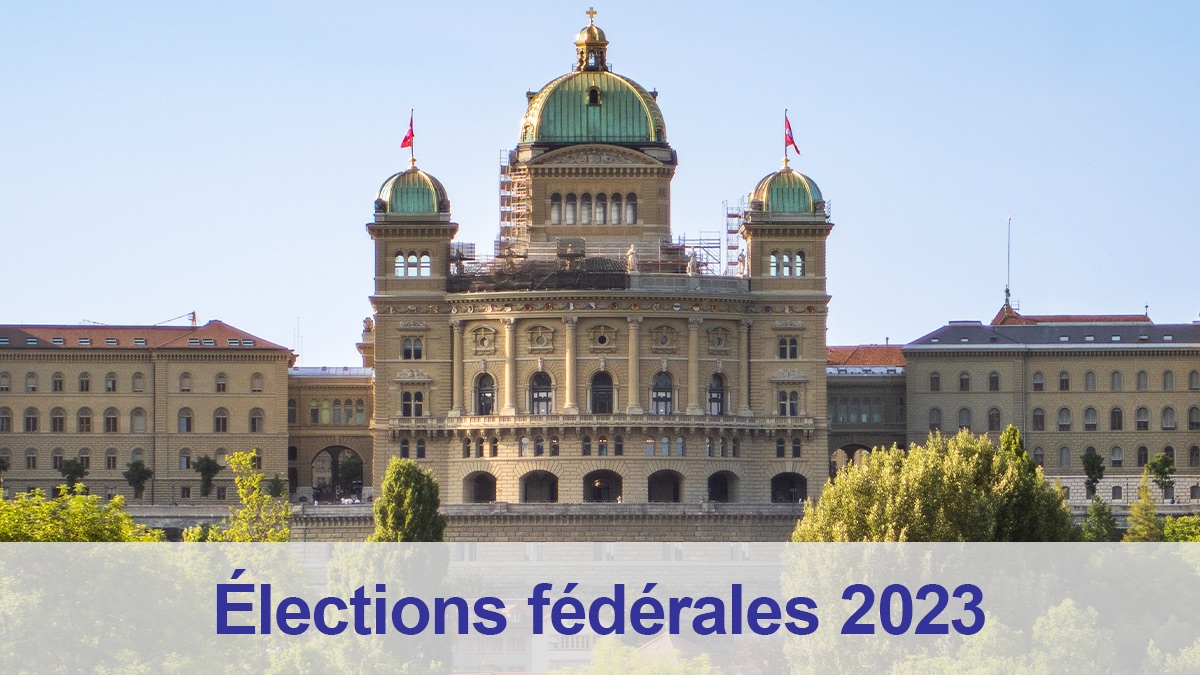 Le Palais fédéral à Berne vu de l'arrière (terrasse du Palais fédéral). En dessous, le texte : Élections fédérales 2023.
