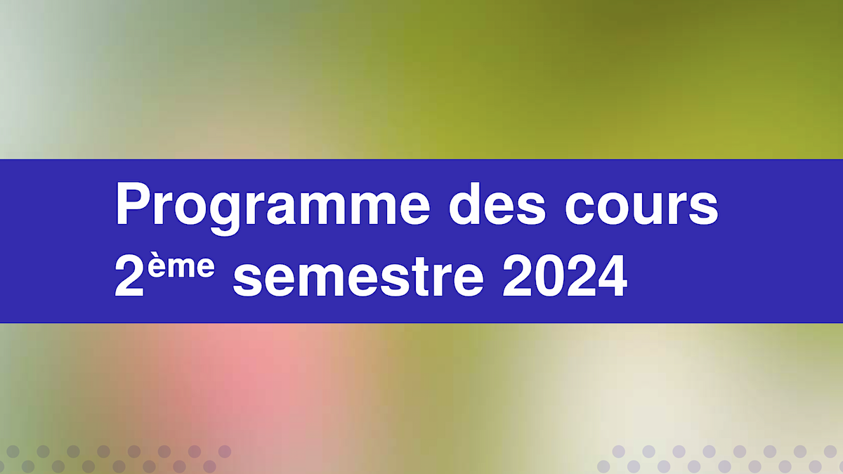 Illustration avec text: Programme des cours 2eme semestre 2024