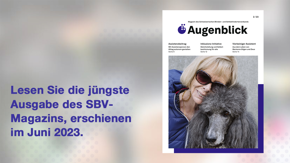 Text: Lesen Sie die jüngste Ausgabe des SBV-Magazins, erschienen im Juni 2023.