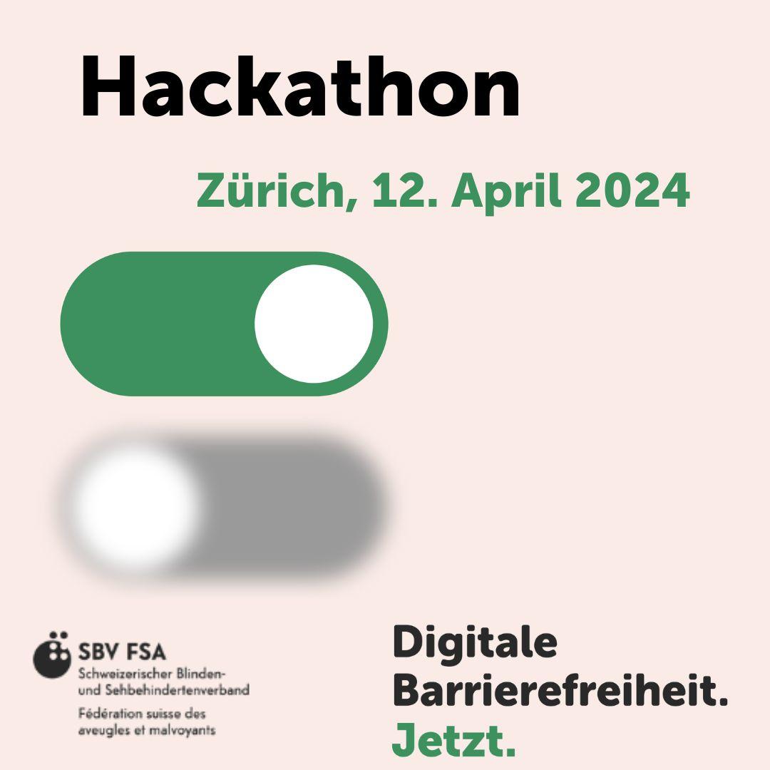 Visual der Kampagne "Digitale Barrierefreiheit JETZT" mit dem Text Hackathon Zürich, 12. April 2024